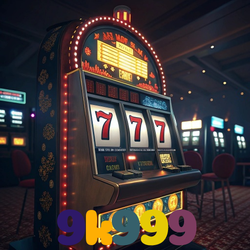 9k999 